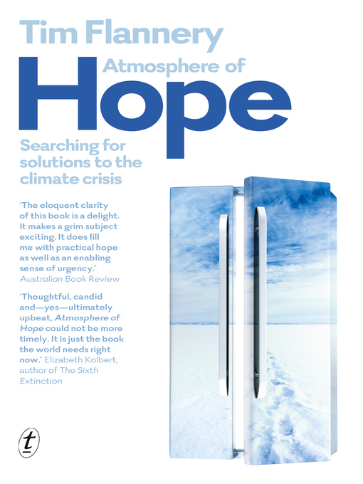 Title details for Atmosphere of Hope: Searching for Solutions to the Climate Crisis by Tim Flannery - Available